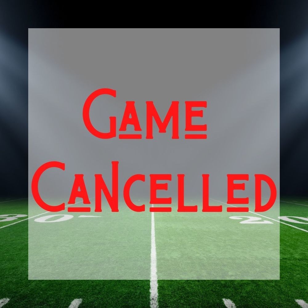 Senior High Football Game Cancelled